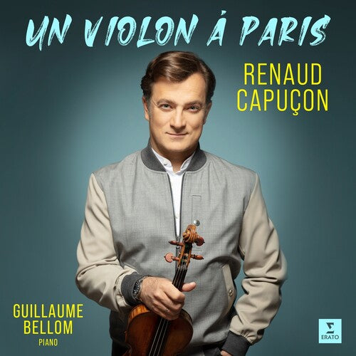 Renaud Capuçon: Un Violon A Paris