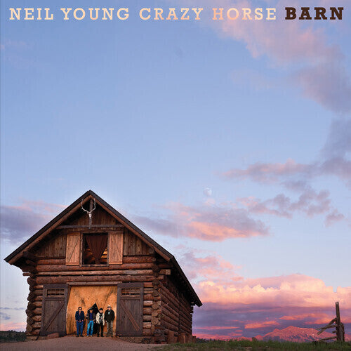 Neil Young & Crazy Horse: Barn (Deluxe Edition)