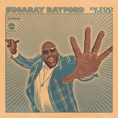 Sugaray Rayford: In Too Deep (Sea Blue)