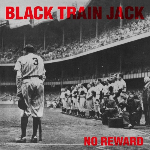 Black Train Jack: No Reward [Limited 180-Gram Translucent Red Colored Vinyl]