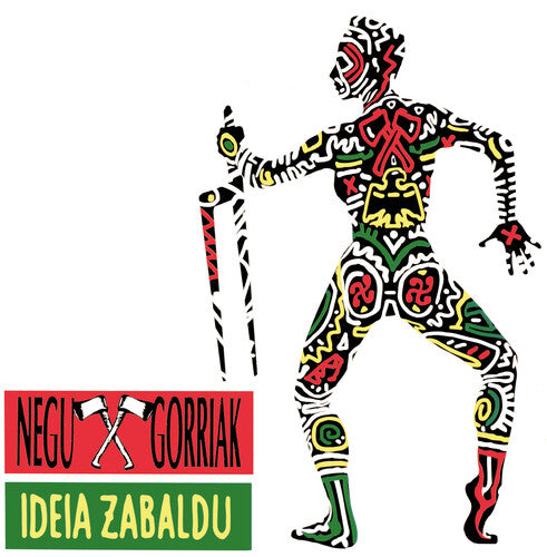 Negu Gorriak: Ideia Zabaldu