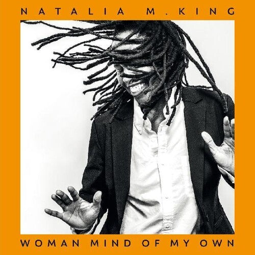 Natalia M. King: Woman Mind Of My Own