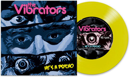 The Vibrators: He's A Psycho (Yellow)