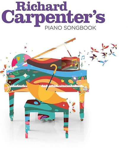 Richard Carpenter: Richard Carpenter's Piano Songbook