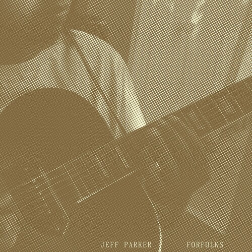 Jeff Parker: Forfolks [Limited Green Colored Vinyl]