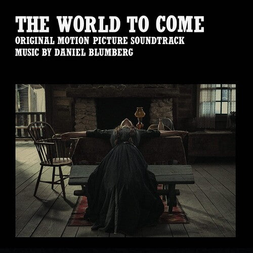 Daniel Blumberg: The World To Come (Original Soundtrack)