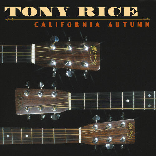 Tony Rice: California Autumn