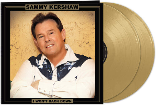 Sammy Kershaw: I Won't Back Down (Gold)