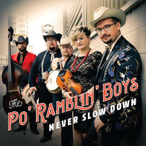 The Po' Ramblin Boys: Never Slow Down