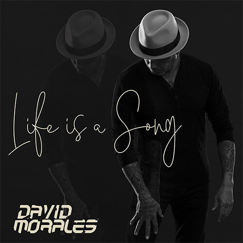 David Morales: Life Is A Song