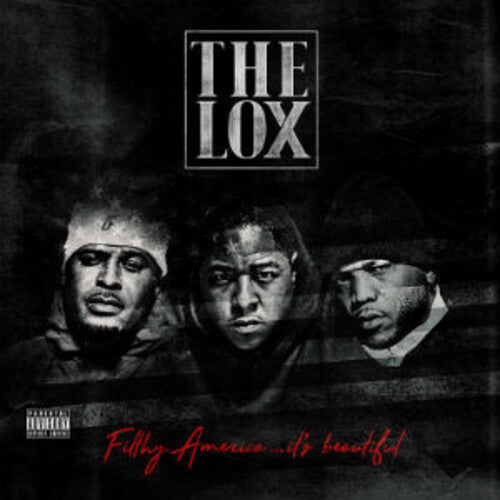 The LOX: Filthy America...It's Beautiful