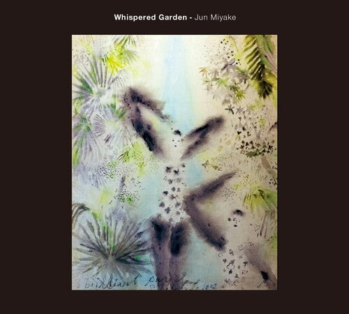 Jun Miyake: Whispered Garden