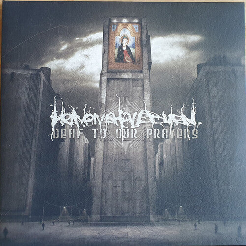 Heaven Shall Burn: Deaf To Our Prayers