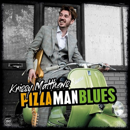 Krissy Matthews: Pizza Man Blues