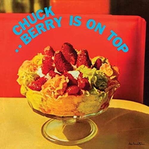 Chuck Berry: Berry Is On Top