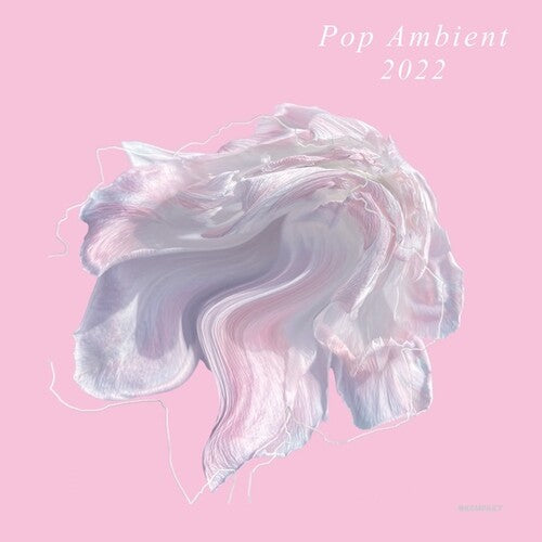 Various Artists: Pop Ambient 2022 / VARIOUS