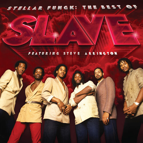The Slave: Stellar Fungk: The Best Of Slave Featuring Steve Arrington