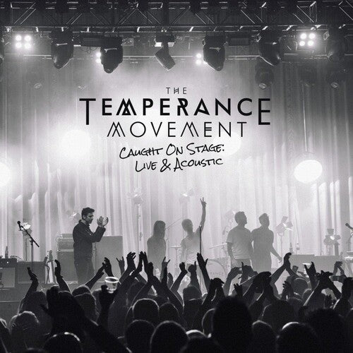 The Temperance Movement: Caught On Stage - Live & Acoustic