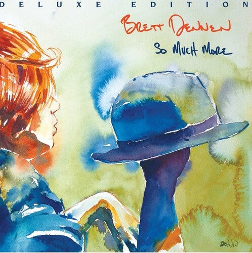 Brett Dennen: So Much More (Deluxe Edition)