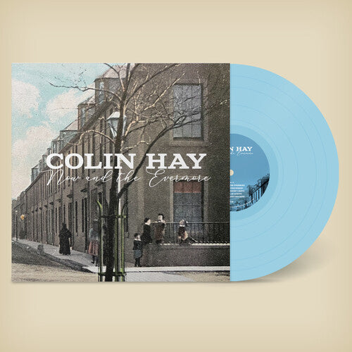 Colin Hay: Now And The Evermore (Blue)