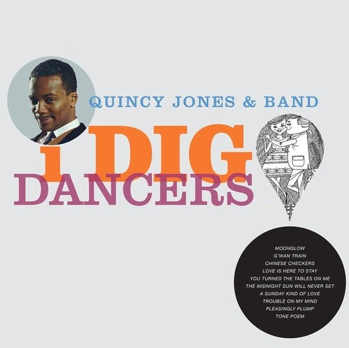 Quincy Jones: I Dig Dancers