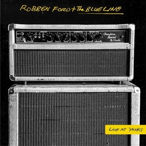 Robben Ford & the Blue Line: Live At Yoshi's