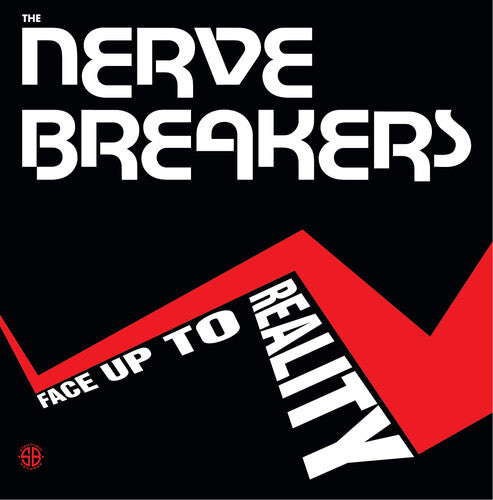 The Nervebreakers: Face Up To Reality