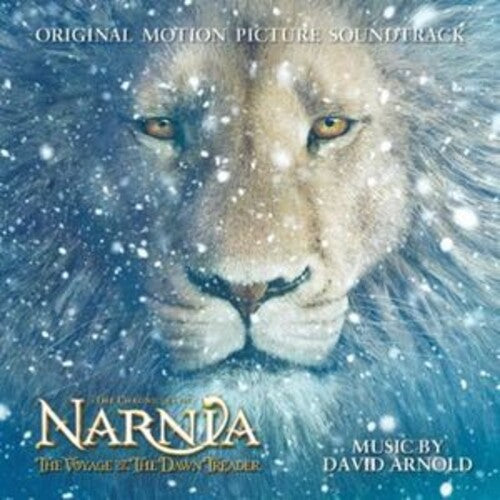David Arnold: Chronicles Of Narnia: Voyage Of The Dawn Treader (Original Soundtrack)
