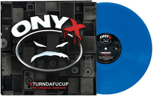 Onyx: Turndafucup - Original Sessions - Blue