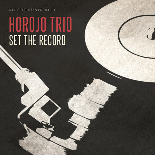 Horojo Trio: Set The Record