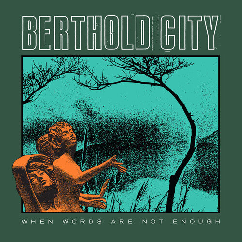 Berthold City: When Words Are Not Enough