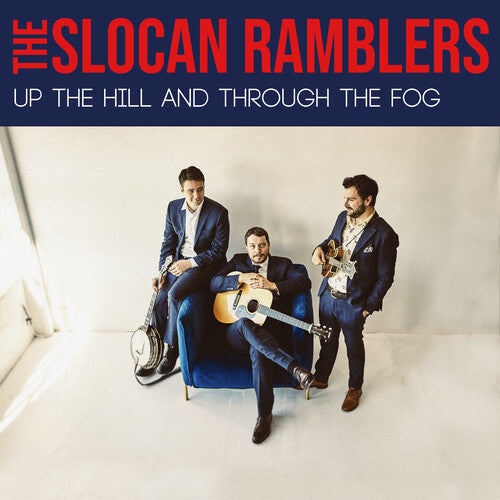 The Slocan Ramblers: Up the Hill and Through the Fog