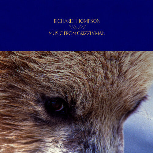 Richard Thompson: Music From Grizzly Man (Original Soundtrack)