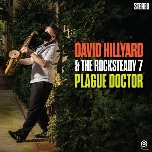 David Hillyard & the Rocksteady 7: Plague Doctor