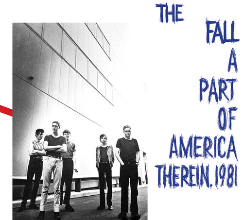 The Fall: Part Of America Therein, 1981