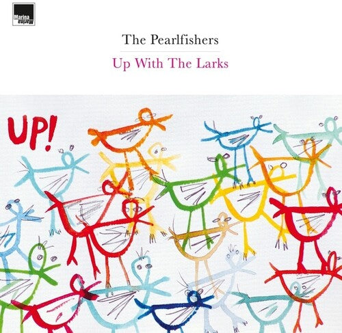 Pearlfishers: Up With The Larks