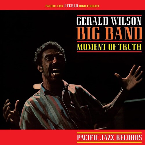 Gerald Wilson: Moment Of Truth