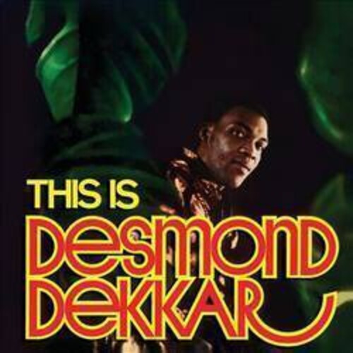 Desmond Dekker & the Aces: This Is Desmond Dekkar