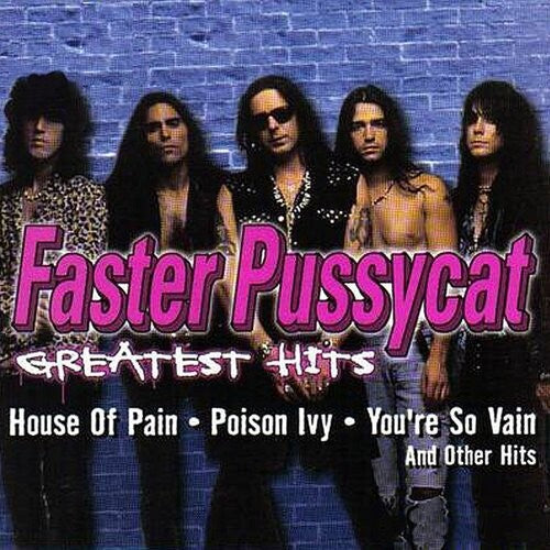 Faster Pussycat: Greatest Hits