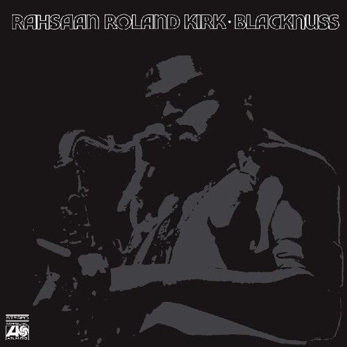 Rahsaan Roland Kirk: Blacknuss