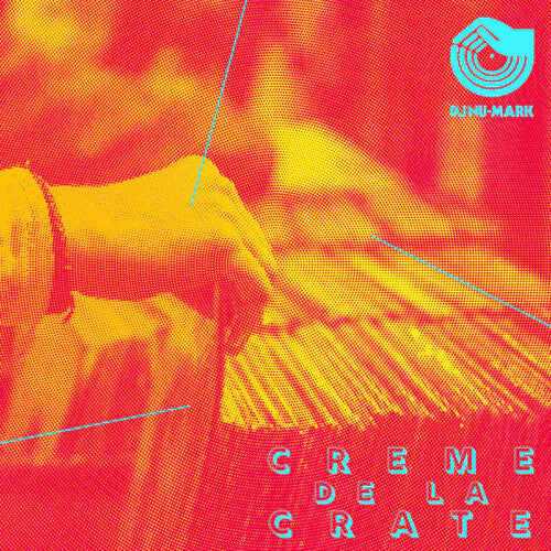 DJ Nu-Mark: Creme De La Crate