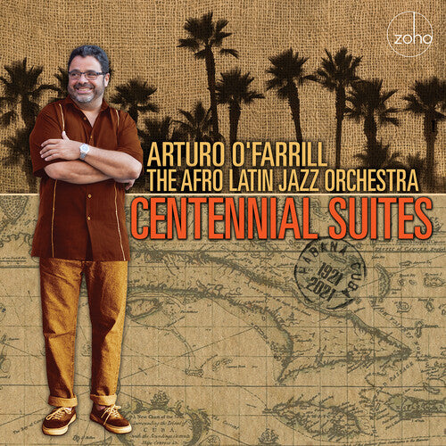 Arturo O'Farrill & the Afro Latin Jazz Orchestra: Centennial Suites