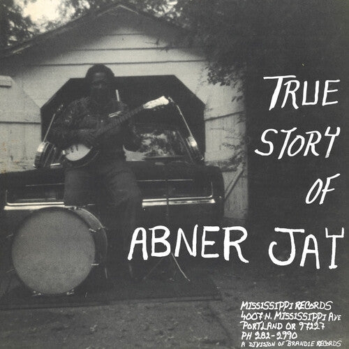 Abner Jay: True Story of Abner Jay