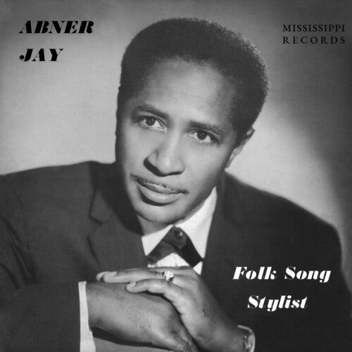 Abner Jay: Folk Song Stylist