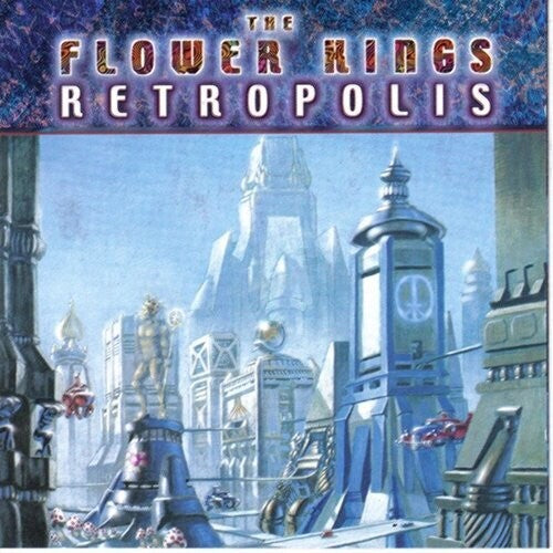 The Flower Kings: Retropolis (Re-issue 2022)