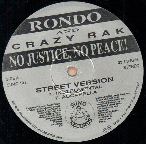 Rondo & Crazy Rak: No Justice, No Peace