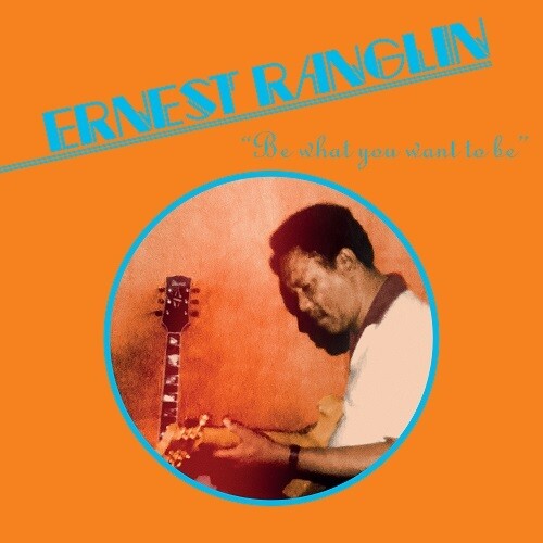 Ernest Ranglin: Be What You Want Be