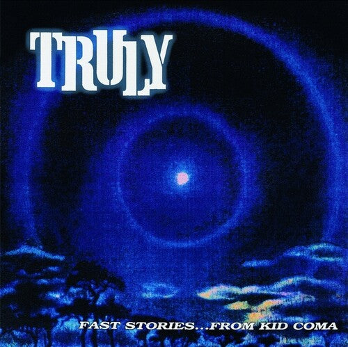 Truly: Fast Stories From Kid Coma