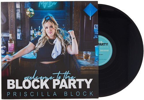 Priscilla Block: Welcome To The Block Party