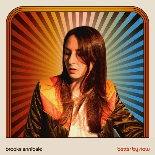 Brooke Annibale: Better By Now